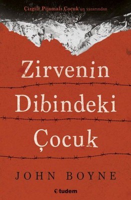 Zirvenin Dibindeki Çocuk John Boyne