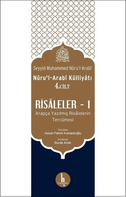 Risaleler 1 (Nuru’l-Arabi Külliyatı 4. Cilt) Arapça Yazılmış Risaleler