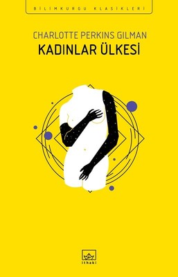 Kadınlar Ülkesi Charlotte Perkins Gilman