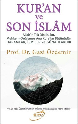 Kur’an ve Son İslam Gazi Özdemir