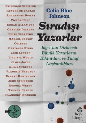 Sıradışı Yazarlar: Joyce'tan Dickens'a Büyük Yazarların Takıntıları ve