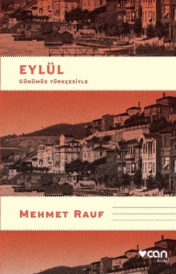 Eylül - Günümüz Türkçesiyle Mehmet Rauf