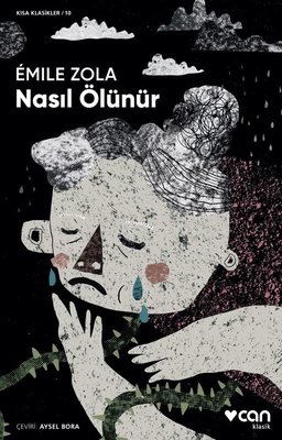 Nasıl Ölünür - Kısa Klasik Emile Zola