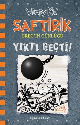 Saftirik Greg'in Günlü 14 - Yıktı Geçti! Jeff Kinney