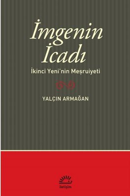 İmgenin İcadı Yalçın Armağan