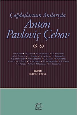 Çağdaşlarının Anılarıyla Anton Pavloviç Çehov Kolektif