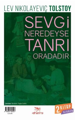 Hasan Boğuldu-Sevgi Neredeyse Tanrı Oradadır (2 Kitap) Lev Nikolayeviç