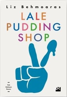 Lale Pudding Shop Liz Behmoaras