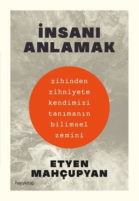 İnsanı Anlamak Etyen Mahçupyan