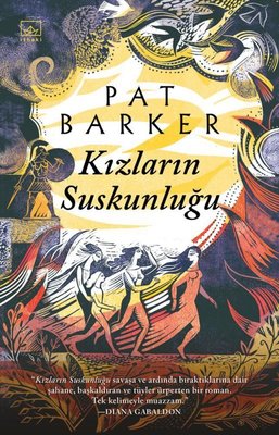 Kızların Suskunluğu Pat Barker