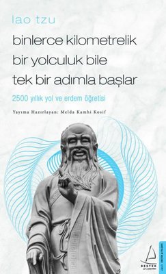 Binlerce Kilometrelik Bir Yolculuk Bile Tek Bir Adımla Başlar Melda Ka