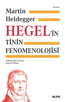 Hegel’in Tinin Fenomenolojisi Martin Heidegger