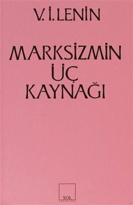 Marksizmin Üç Kaynağı Vladimir İlyiç Lenin