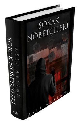 Sokak Nöbetçileri (Ciltli) Aslı Arslan