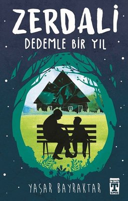Zerdali - Dedemle Bir Yıl Yaşar Bayraktar