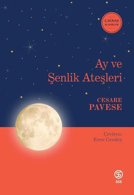 Ay ve Şenlik Ateşleri Cesare Pavese