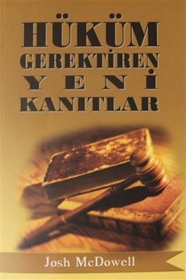 Hüküm Gerektiren Yeni Kanıtlar Josh Mcdowell