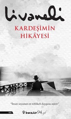 Kardeşimin Hikayesi Zülfü Livaneli