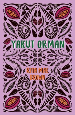 Yakut Orman Rita Mae Brown