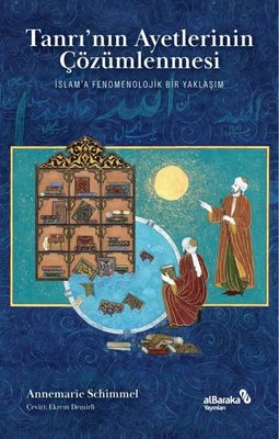 Tanrının Ayetlerinin Çözümlenmesi Annemarie Schimmel