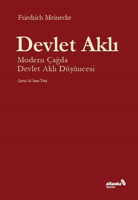 Devlet Aklı Modern Çağda Devlet Aklı Düşüncesi Friedrich Meinecke