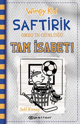 Saftirik Greg'in Günlüğü 16 - Tam İsabet! Jeff Kinney