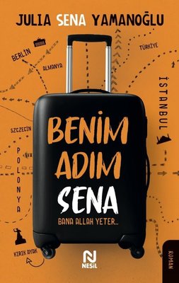 Benim Adım Sena Julia Sena Yamanoğlu