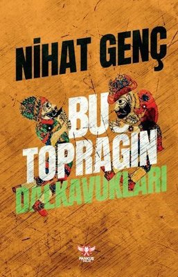 Bu Toprağın Dalkavukları Nihat Genç