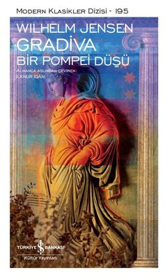 Gradiva - Bir Pompei Düşü Wilhelm Jensen