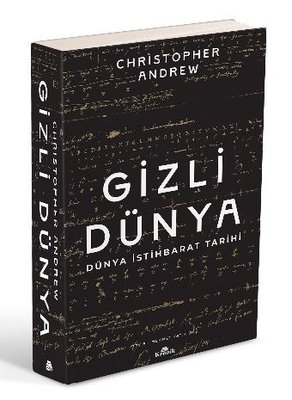 Gizli Dünya - Dünya İstihbarat Tarihi Christopher Andrew