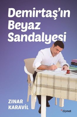 Demirtaş'ın Beyaz Sandalyesi Zınar Karavil