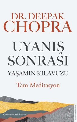 Uyanış Sonrası Yaşamın Kılavuzu Deepak Chopra