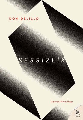 Sessizlik. Don DeLillo