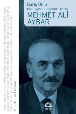 Mehmet Ali Aybar - Bir Siyasal Düşünür Olarak Barış Ünlü