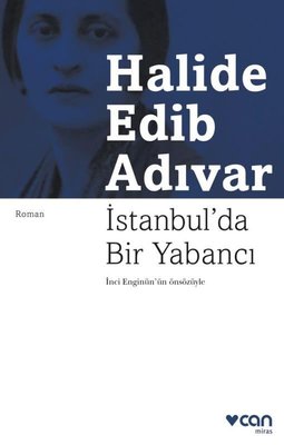 İstanbul'da Bir Yabancı Halide Edip Adıvar