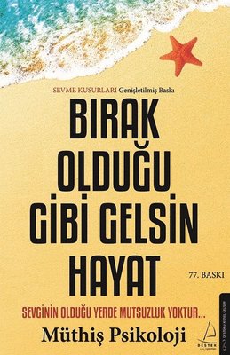 Bırak Olduğu Gibi Gelsin Hayat Müthiş Psikoloji