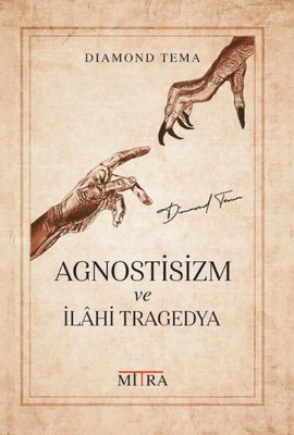 Agnostisizm ve İlahi Tragedya Diamond Tema