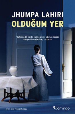 Olduğum Yer Jhumpa Lahiri