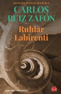 Ruhlar Labirenti - Unutulmuş Kitaplar Mezarlığı 4 Carlos Ruiz Zafon