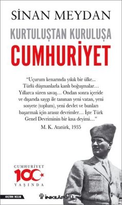 Kurtuluştan Kuruluşa Cumhuriyet Sinan Meydan