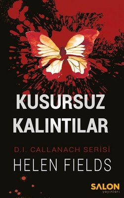 Kusursuz Kalıntılar - D.I. Callanach Serisi Helen Fields