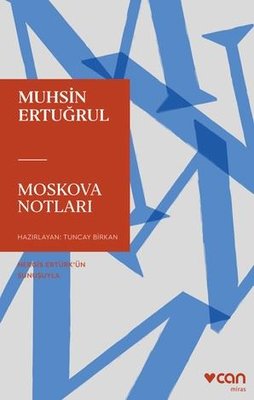 Moskova Notları Muhsin Ertuğrul