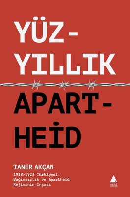 Yüzyıllık Apartheid Taner Akçam