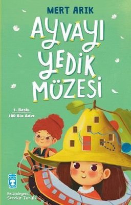 Ayvayı Yedik Müzesi Mert Arık