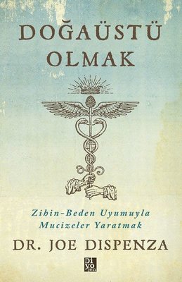 Doğaüstü Olmak Joe Dispenza