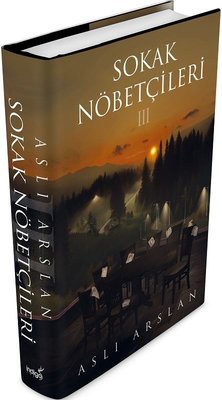 Sokak Nöbetçileri 3 (Ciltli) Aslı Arslan