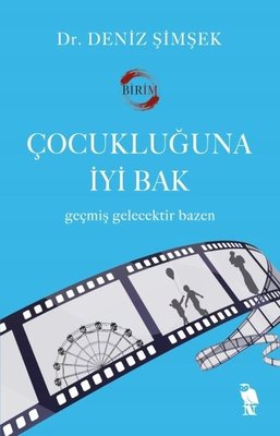 Çocukluğuna İyi Bak Dr. Deniz Şimşek