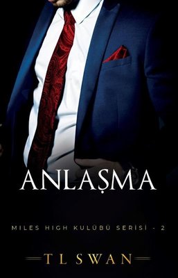 Anlaşma - Miles High Kulübü Serisi 2 T. L. Swan