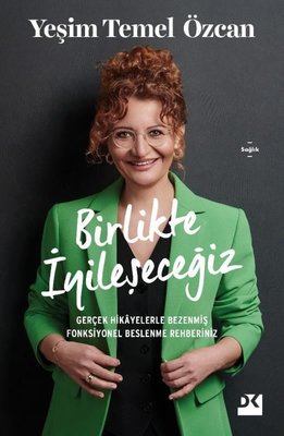 Birlikte İyileşeceğiz Yeşim Temel Özcan