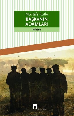 Başkanın Adamları Mustafa Kutlu
